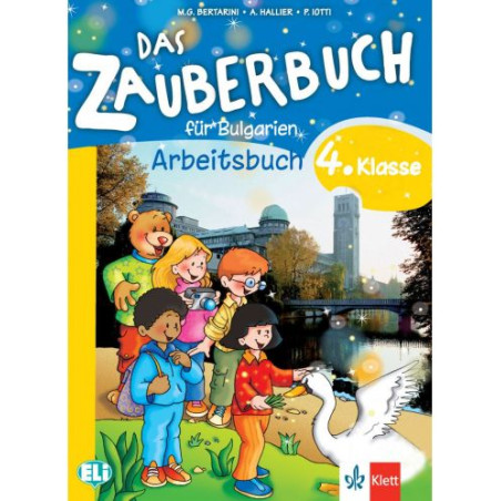 Das Zauberbuch fur die 4.klasse: Arbeitsbuch / Тетрадка по немски език за 4. клас. Учебна програма 2025/2026 (Клет)