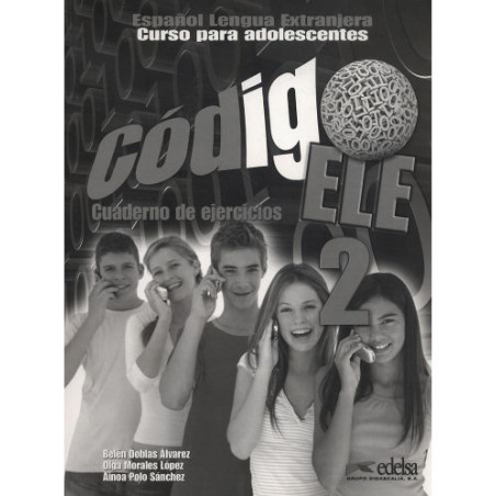 Codigo ELE 2: Cuaderno De Ejercicios / Тетрадка по испански език за 5. - 7. клас (ниво A2)