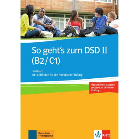 So geht's zum DSD II (B2/C1) Neue Ausgabe Testbuch mit Leitfaden / Немски език - ниво В2-С1: Тетрадка с тестове (ново издание)