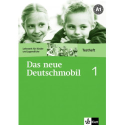 Das neue Deutschmobil 1: Учебна система по немски език - ниво А1 (тетрадка с тестове)