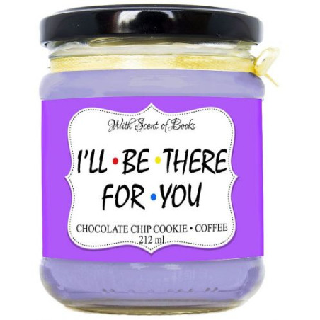 Ароматна свещ - I'll be there for you, 212 ml