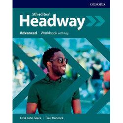 Headway 5E Advanced Workbook with Key / Английски език - ниво Advanced: Учебна тетрадка с отговори